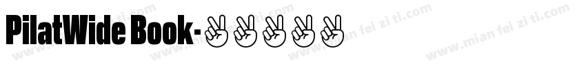 PilatWide Book字体转换
